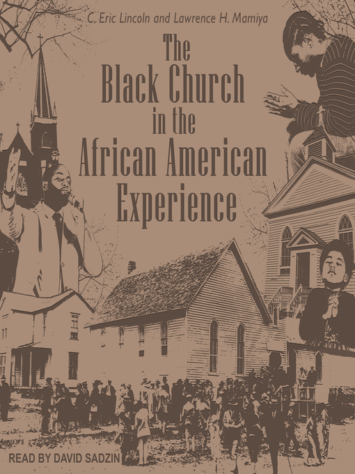 Title details for The Black Church in the African American Experience by C. Eric Lincoln - Available